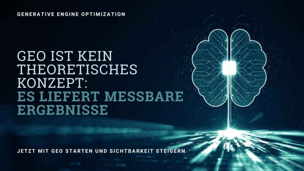 GEO ist kein theoretisches Konzept: 
es liefert messbare Ergebnisse