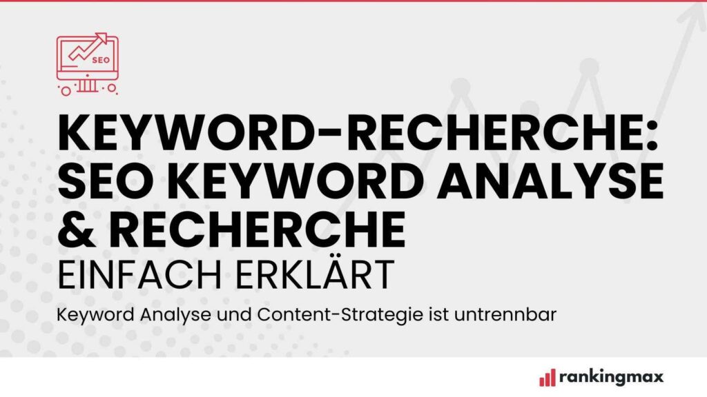 Keyword-Recherche SEO Keyword Analyse & Recherche einfach erklärt