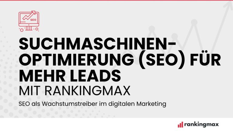 Suchmaschinenoptimierung (SEO) für mehr Leads