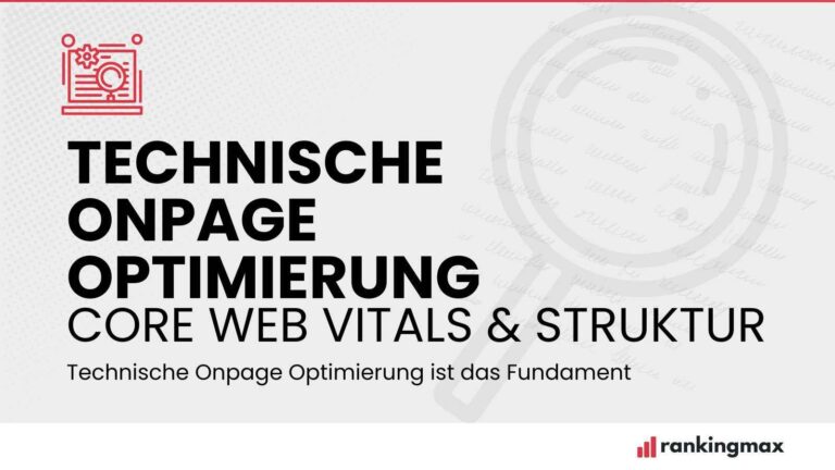 Technische Onpage Optimierung Core Web Vitals & Struktur Rankingmax
