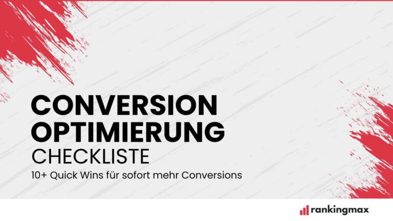 Conversion Optimierung: Checkliste mit über 10 Quick-Wins.