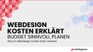Webdesign Kosten erklärt - Budget sinnvoll planen.