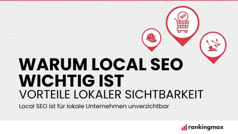 Warum Local SEO wichtig ist. Vorteile lokaler Sichtbarkeit.