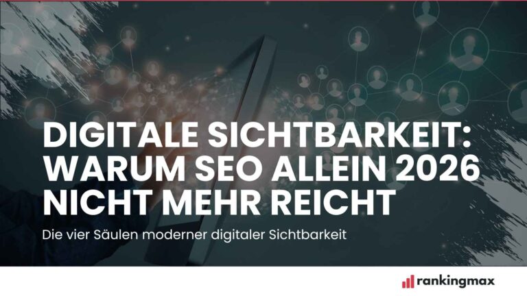 Digitale Sichtbarkeit: Warum SEO allein nicht mehr ausreicht