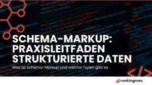 Beitragsbild: Schema-Markup Leitfaden - Lerne was Schema-Markup ist, welche verschiedenen Markups es gibt und wie du sie richtig einsetzt.